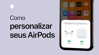 Como personalizar seus AirPods ou AirPods Pro - Suporte da Apple