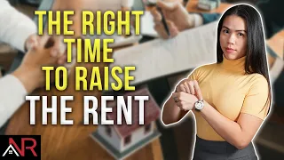 When Is The Right Time To RAISE Your Tenant's Rent? 🤔