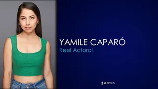 Reel Actoral - Yamile Caparó