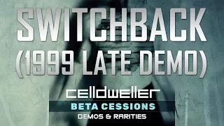 Celldweller - Switchback (1999 Late Demo)