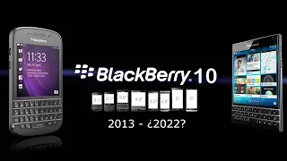 Blackberry 10: El sistema operativo que se niega a morir - ¿Esta Obsoleto?