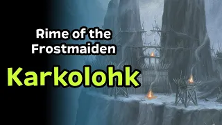 Rime of the Frostmaiden Chapter 2 | Karkolohk