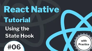 React Native Tutorial #6 - Using the State Hook