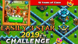 How to Easily 3 Star the 2019 Challenge | How to 3 Star the 2019 Challenge | New 10TH Anniversary