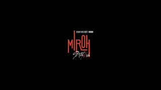 ( 1 Hour Loop ) Stray Kids - MIROH