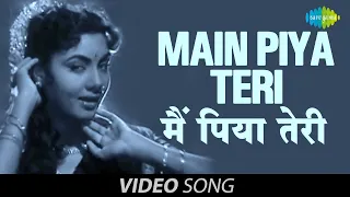 Main Piya Teri | Lata Mangeshkar | Official Video Song | Basant Bahar | Bharat Bhushan | Nimmi