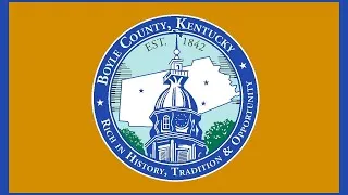 Boyle County Fiscal Court Meeting - July 11, 2023