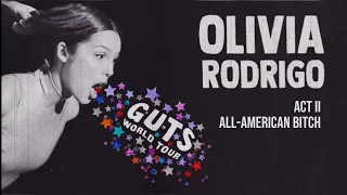 all-american bitch - Olivia Rodrigo (Guts World Tour Studio Version) | Fanmade
