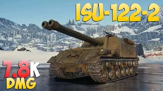 ISU-122-2 - 7 Kills 7.8K DMG - New monster! - World Of Tanks