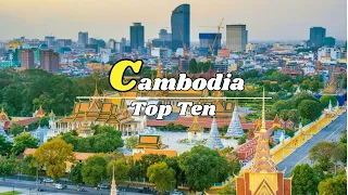 Cambodia  Top 10 Must Visit Destinations 2024