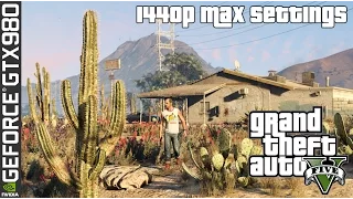 Grand Theft Auto V Max Settings 1440p - GTX 980 / DDR4 2666 / 5820K