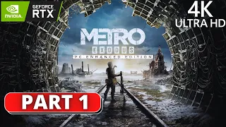 Metro Exodus Enhanced Edition || Walkthrough Gameplay Part 1 || 4K 60FPS RTX 3090 TI