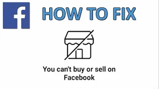 How To Fix You Can’t Buy and Sell on Facebook Marketplace (2024)