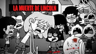 La Muerte De Lincoln-The Loud House+Los Casagrandes (Creepypasta)