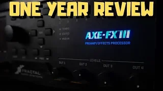 First Year with the Axe-Fx III - Overview & Thoughts