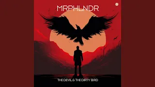 The Devil & the Dirty Bird (Extended Mix)