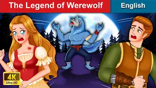 The Legend Of Werewolf 🐺 Bedtime stories 🌛 Fairy Tales For Teenagers | WOA Fairy Tales