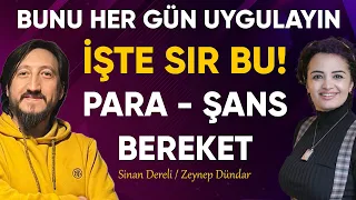 İşte Sır Bu! | Para - Şans - Bereket - Bolluk | Sinan Dereli - Zeynep Dündar