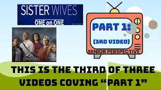 Sister Wives 1:1 Part 1 (EPISODE REVIEW 3 of 3) #sisterwivesseason18 #kodybrown