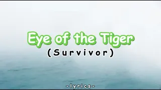 Eye of the tiger - Survivor [lyrics]