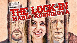 The Lock-In 83 ~ Maria Konnikova: Pig’s Feet, Hellmuth’s Bad Take, An Unattended Bag & Cheaters