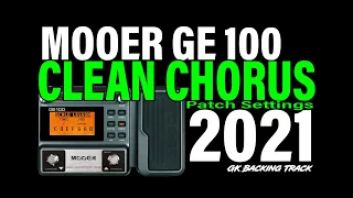 Mooer GE100 Setting Clean Chorus 80's/90's Rock Song