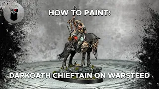 Contrast+ How to Paint: Darkoath Chieftain on Warsteed