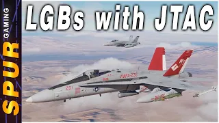 I'm Learning How to Drop Laser Guided Bombs from the F/A-18 with a JTAC -DCS