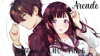 「Nightcore」- AMV - Arcade ( French )