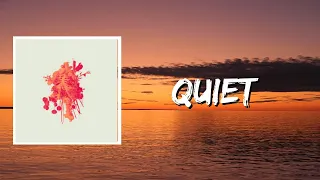 Elevation Worship - QUIET (Lyrics)