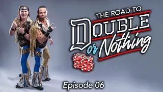 AEW - The Road to Double or Nothing - Episode 06