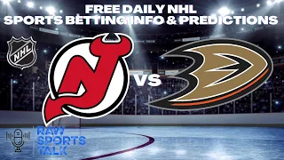 New Jersey Devils VS Anaheim Ducks 10/18/22 Free NHL Sports betting Info & My Picks/Prediction