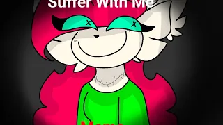 Suffer with Me Meme //KittyDoll//