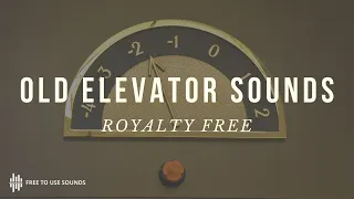 ELEVATOR SOUND EFFECTS OLD AND SPOOKY