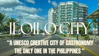 ILOILO CITY-" A UNESCO CREATIVE CITY OF GASTRONOMY THE ONLY ONE IN THE PHILIPPINES"