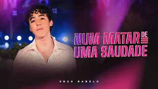 Enzo Rabelo - Num Matar De Uma Saudade (Clipe Oficial)