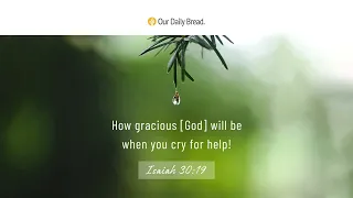 A Distinct Cry | Audio Reading | Our Daily Bread Devotional | September 26, 2023