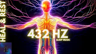 432 Hz Deep Healing Frequencies For Sleep and Relaxation | Release Stress And Let Go | Sleep Aid