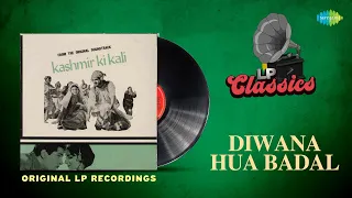 Original LP Recording - Diwana Hua Badal | Kashmir Ki Kali| Asha Bhosle |Mohammed Rafi |LP Classics