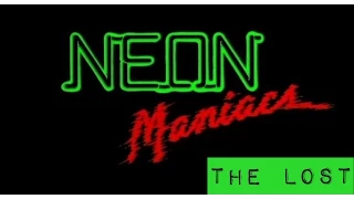 The Lost - NEON MANIACS (1986)