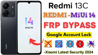 -New MiUi 14 Redmi 13C FRP Bypass 2024 [Without PC] Redmi 13c Unlock Google Account ✅Gmail ID Easy!