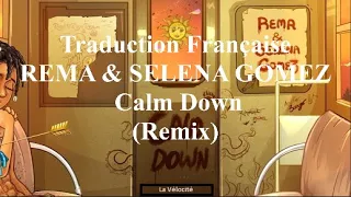 Rema & Selena Gomez - Calm Down  ( Traduction Française & Lyrics )