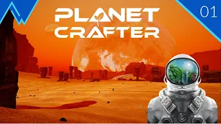 Let's play The Planet Crafter Deutsch #01: Es war einmal ein lebensfeindlicher Planet