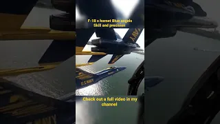 Blue Angels skill and precision flying their F-18 super hornet/ full footage in my channel
