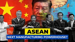 Is Southeast Asia the next Manufacturing Powerhouse after China?