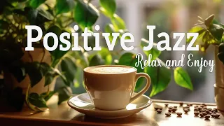 Positive July Jazz ☕ Joyful morning coffee jazz and Relaxing July Bossa Nova Piano for Better moods