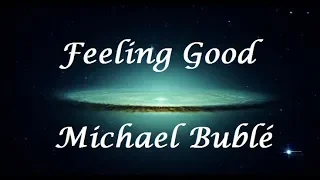 Feeling Good - Michael Bublé (Letra/Lyrics)