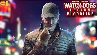 WATCH DOGS: Legion  Легион ━ Bloodline ➤Прохождение ЧАСТЬ1:➤ ВЕЛИКИЙ ХАКЕР ЭЙДЕН ПИРС ВЕРНУЛСЯ!