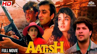 90's Action Packed Movie AATISH (1994) | Sanjay Dutt, Raveena Tandon, Aditya Pancholi, Karishma