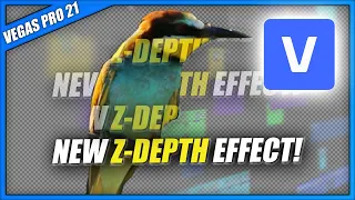 VEGAS Pro 21 - NEW Z-Depth Effect & how to use it 👨‍🏫#154